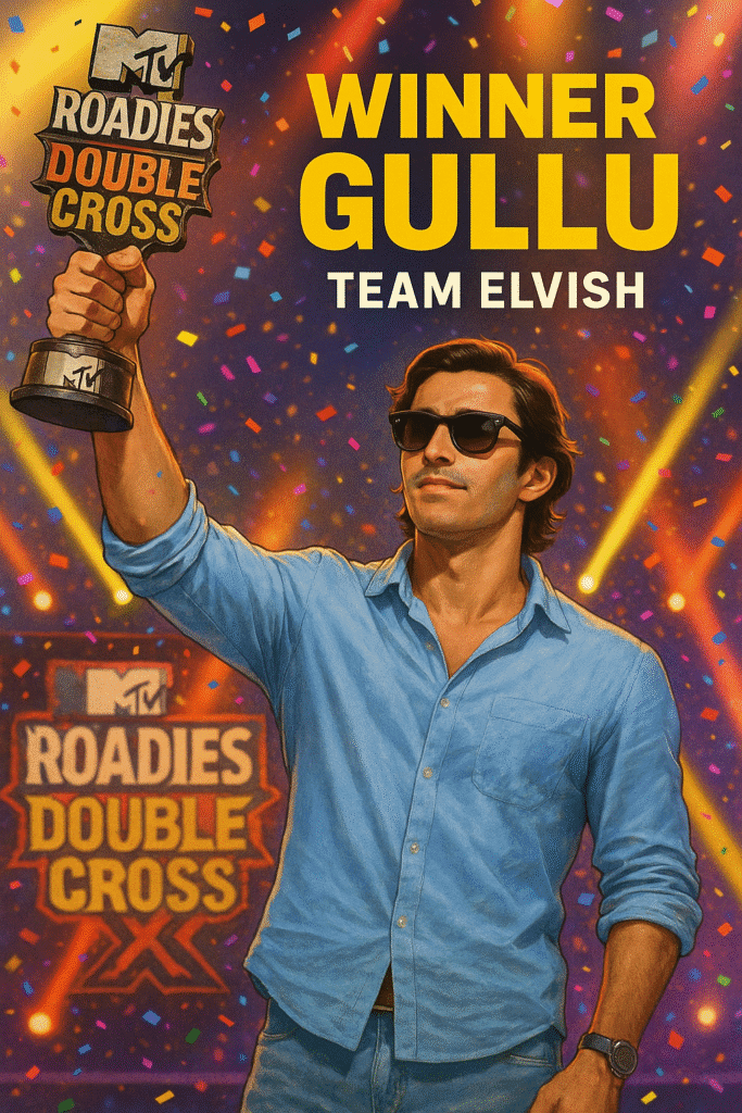 Gullu is winner of roadies double cross